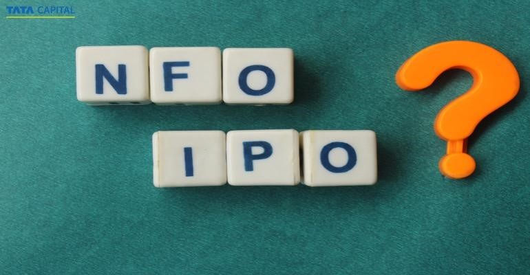 NFO Vs IPO Know The Difference Tata Capital